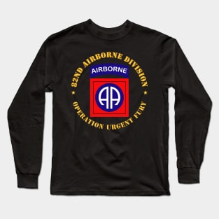 82nd Airborne Division - Operation Urgent Fury Long Sleeve T-Shirt